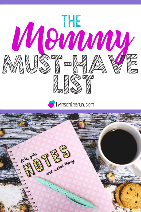 Mommy Must Have list