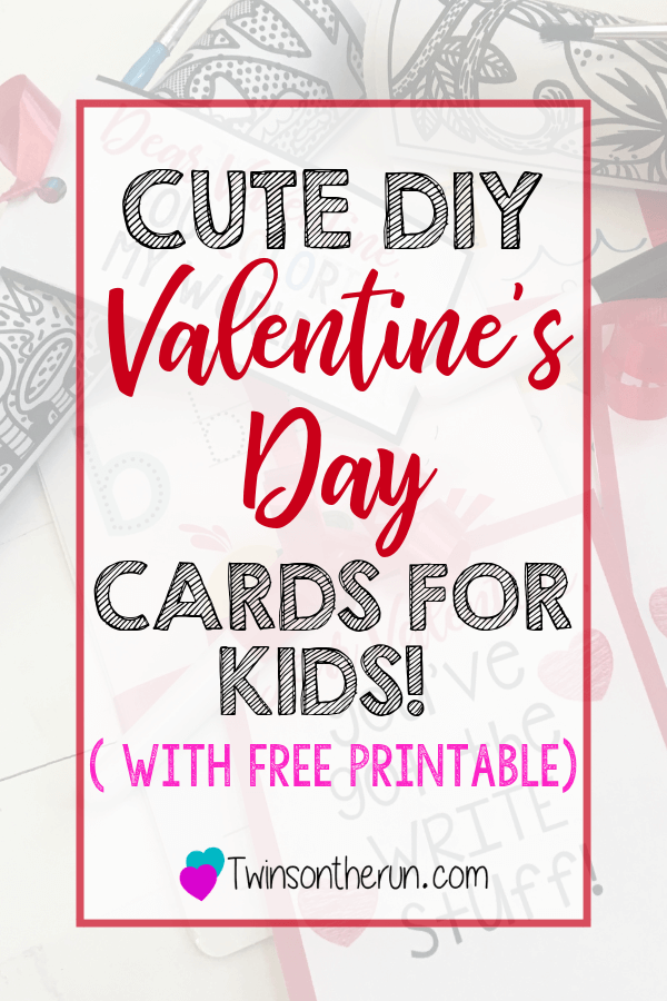 Cute Valentines Day Card Ideas for Kids! - Twins on the Run